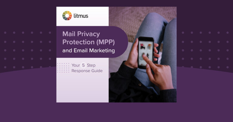 Mail Privacy Protection (MPP) and Email Marketing. Your 5 Step Response Guide