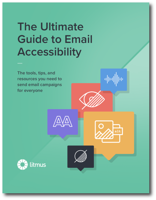 The Ultimate Guide to Email Accessibility by Litmus